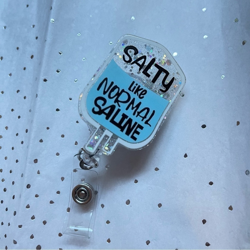 Badge Reel Salty Like Normal Saline - Alligator Clip